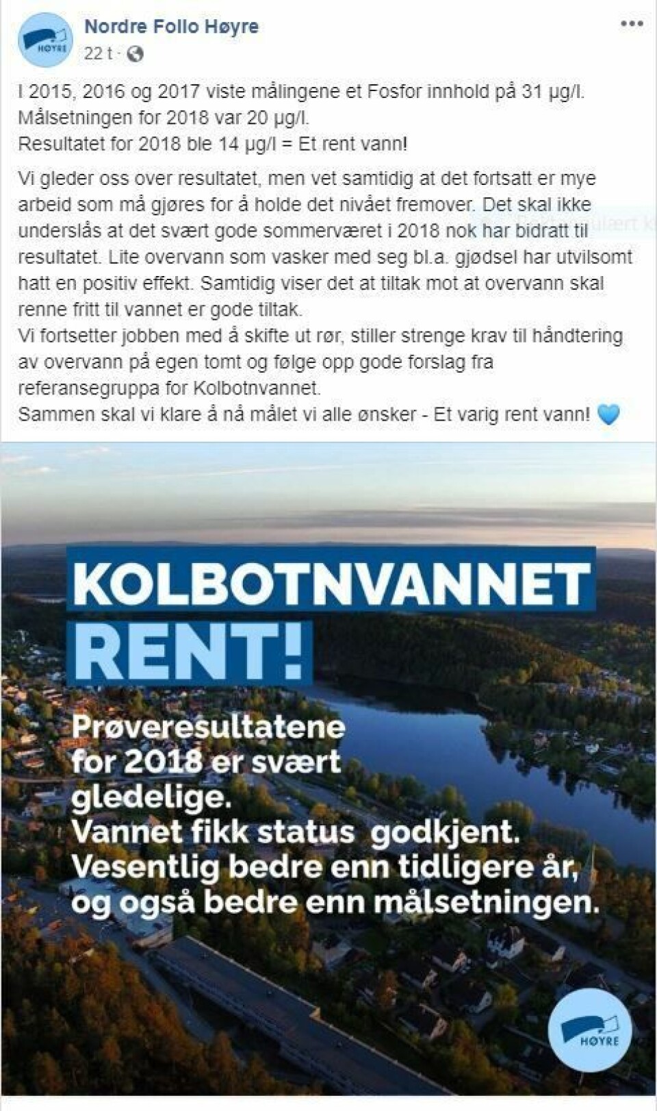 BØR OPPDATERES: Det var i juni i år at Nordre Follo Høyre meldte at tjernet var friskt. BØR OPPDATERES: Det var i juni i år at Nordre Follo Høyre meldte at tjernet var friskt.